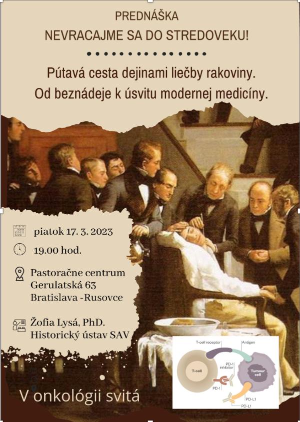 Pozvánka na prednášku Nevracajme sa do stredoveku (Pútavá cesta dejinami liečby rakoviny)